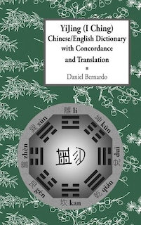 Front cover_Yijing (I Ching) Chinese/English Dictionary with Concordance and Translation