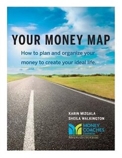 Front cover_Your Money Map-How to Plan and Organize Your Money to Create Your Ideal Life
