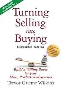 Front cover_Turning Selling into Buying Parts 1 & 2 Second Edition