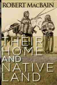 Their Home and Native Land by Robert MacBain