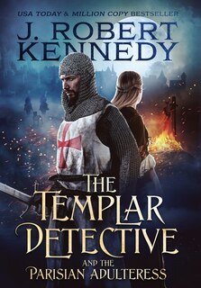 Front cover_The Templar Detective and the Parisian Adulteress