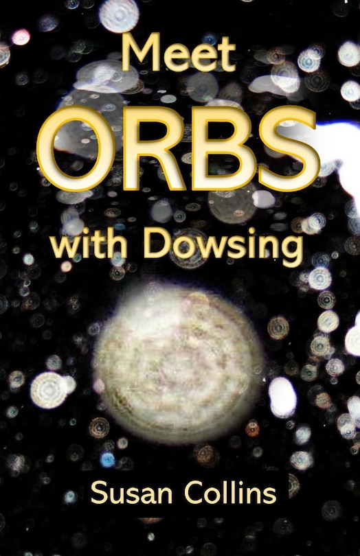 Couverture_Meet Orbs with Dowsing