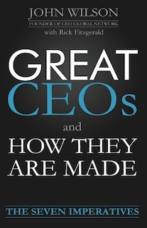 Great Ceos and How They Are Made