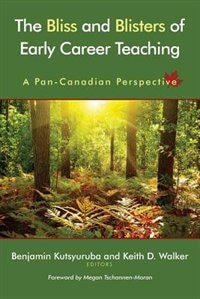 Couverture_The Bliss and Blisters of Early Career Teaching