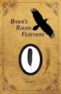 Couverture_Bawb's Raven Feathers Volume I