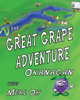 Front cover_The Great Grape Adventure - Okanagan