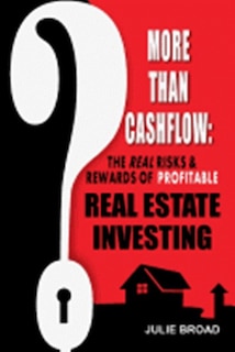 More Than Cashflow: The Real Risks & Rewards of Profitable Real Estate Investing