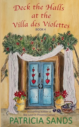 Deck the Halls at the Villa des Violettes