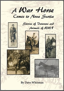 Front cover_A War Horse Comes to Nova Scotia