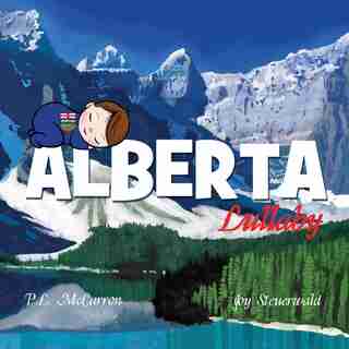 Alberta Lullaby by P.L. McCarron