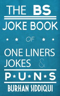 Front cover_The Bs Joke Book Of One Liners, Jokes & Puns