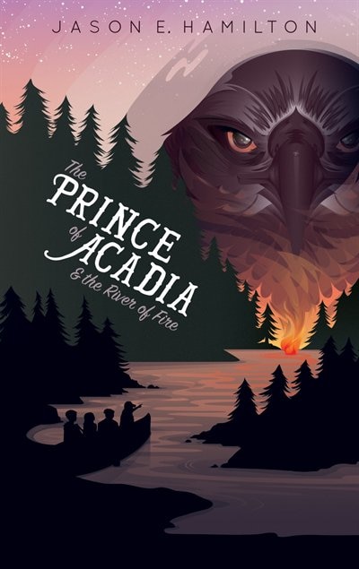 Couverture_The Prince of Acadia & the River of Fire