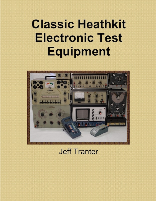 Couverture_Classic Heathkit Electronic Test Equipment