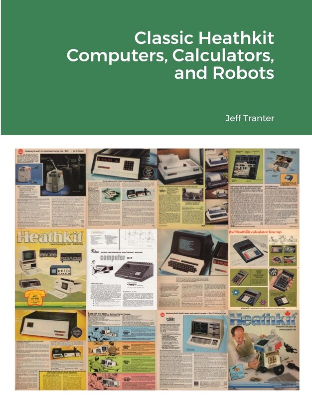 Front cover_Classic Heathkit Computers, Calculators, and Robots