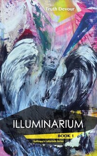 Couverture_Illuminarium - Book 1 - Soliloquy's Labyrinth Series