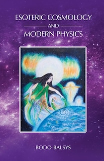 Front cover_Esoteric Cosmology and Modern Physics