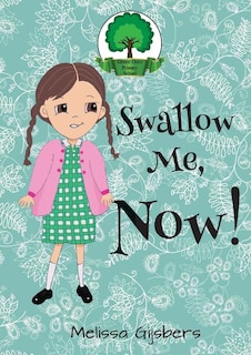 Front cover_Swallow Me, Now!