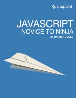 Front cover_Javascript: Novice To Ninja