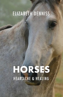 Couverture_Horses, Heartache & Healing