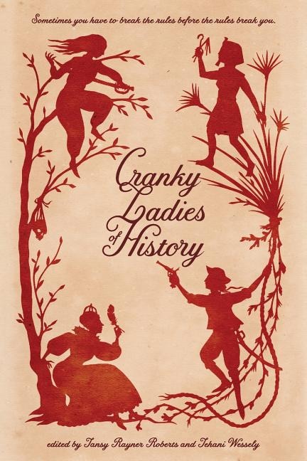 Front cover_Cranky Ladies of History