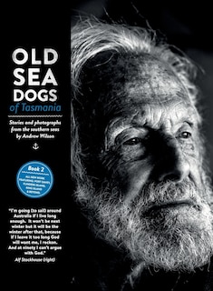 Front cover_Old Sea Dogs of Tasmania Book 2