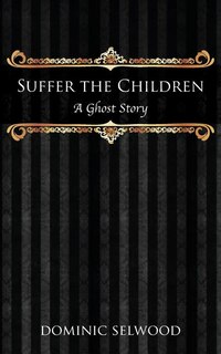 Front cover_Suffer the Children