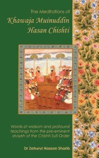 Front cover_The Meditations of Khawaja Muinuddin Hasan Chishti