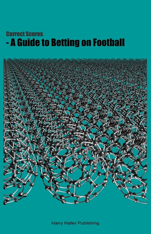 Front cover_Correct Scores - A Guide to Betting on Football