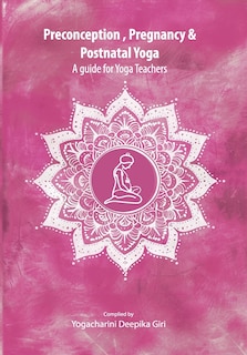 Front cover_Preconception, Pregnancy and Postnatal Yoga