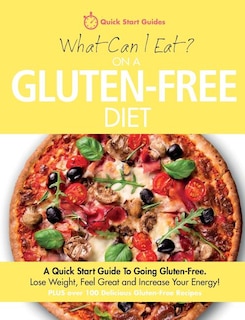 Front cover_What Can I Eat On A Gluten-Free Diet?
