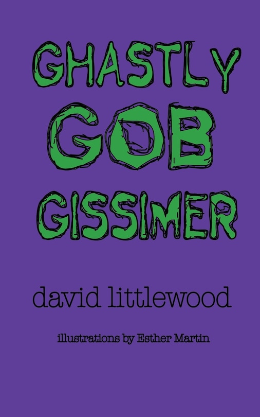 Front cover_Ghastly Gob Gissimer