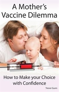 Couverture_A Mother's Vaccine Dilemma - How to Make your Choice with Confidence
