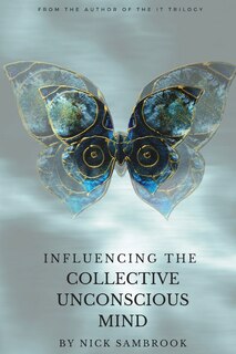 Front cover_Influencing the Collective Unconscious Mind