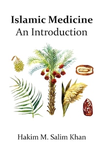 An Islamic Medicine: An Introduction