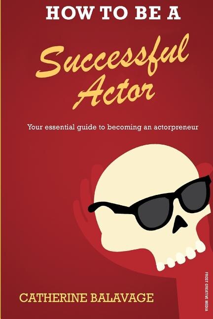 Front cover_How To Be a Successful Actor