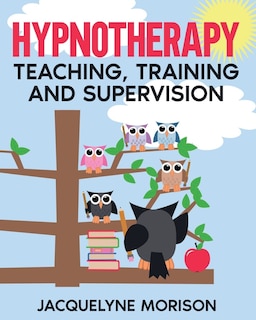 Couverture_Hypnotherapy Teaching, Training and Supervision