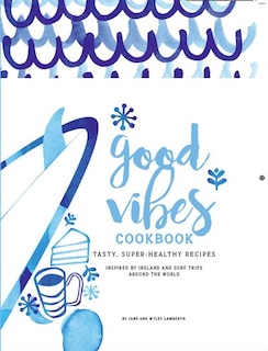 Front cover_Good Vibes Cookbook