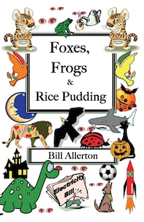 Front cover_Foxes, Frogs and Rice Pudding