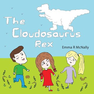 Front cover_The Cloudosaurus Rex