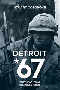 Detroit 67: The Year That Changed Soul