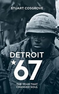 Detroit 67: The Year That Changed Soul