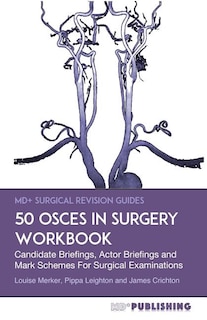 Front cover_50 OSCEs In Surgery Workbook