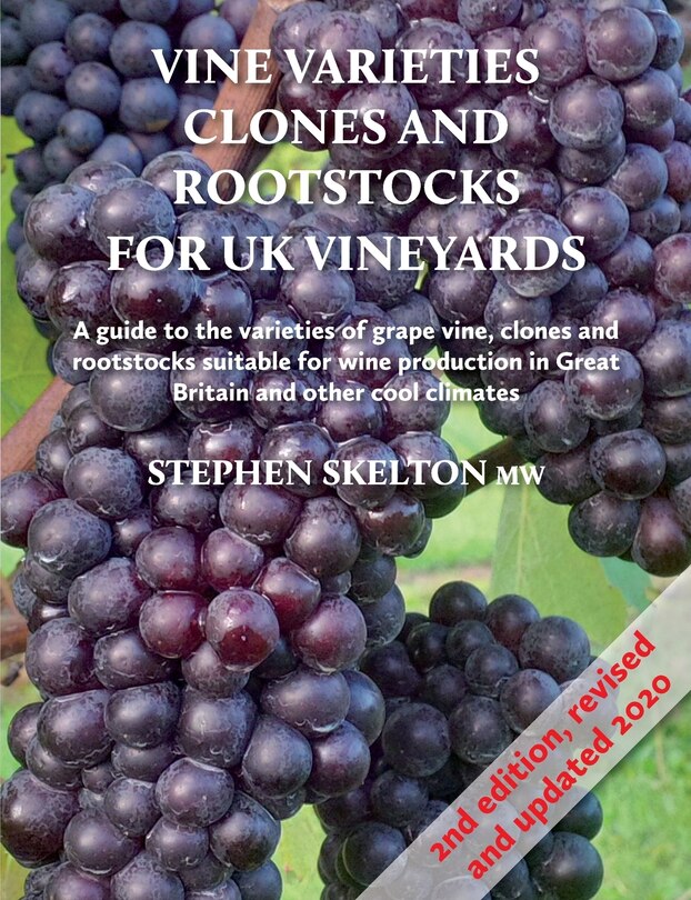 Front cover_Vine Varieties, Clones and Rootstocks for UK Vineyards 2nd Edition