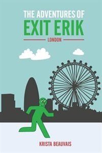 The Adventures of Exit Erik  London