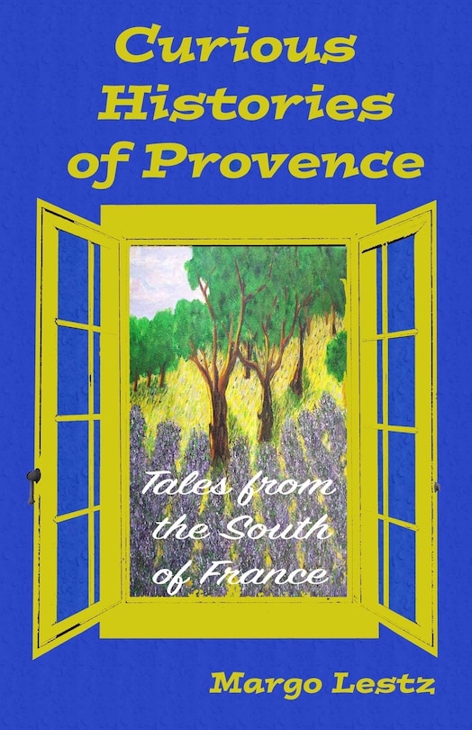 Front cover_Curious Histories of Provence