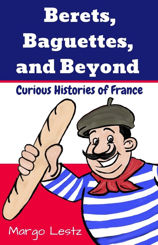 Front cover_Berets, Baguettes, and Beyond