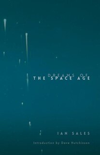 Dreams of the Space Age