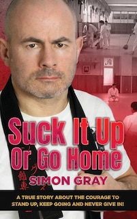Front cover_Suck It Up Or Go Home