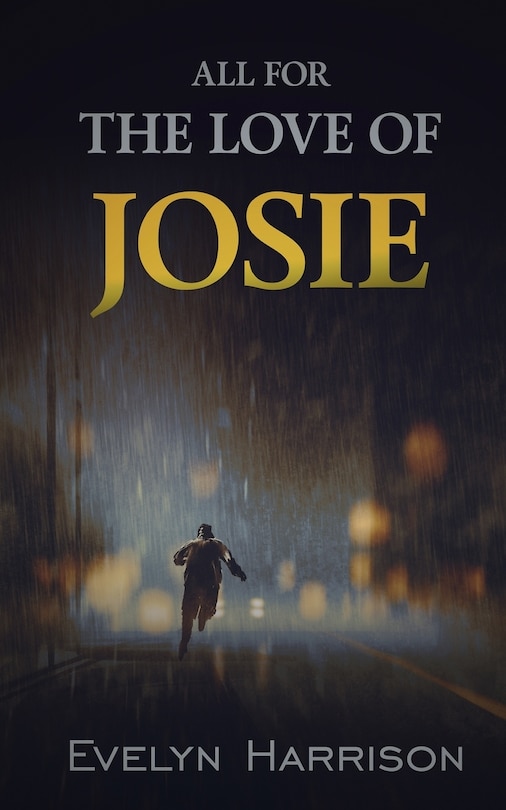 Front cover_All For the Love of Josie