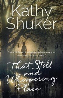 Front cover_That Still and Whispering Place